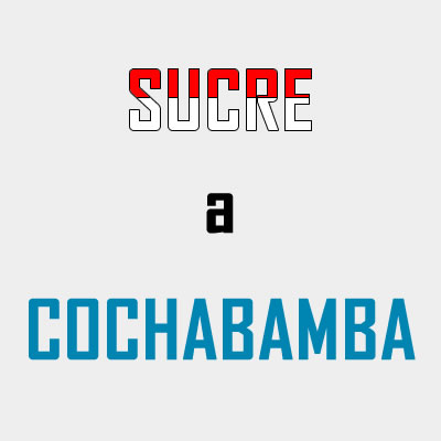 Sucre-Cochabamba